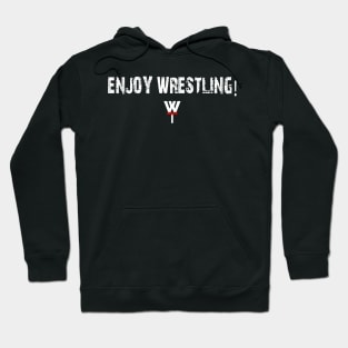 Enjoy Wrestling 2!! Hoodie